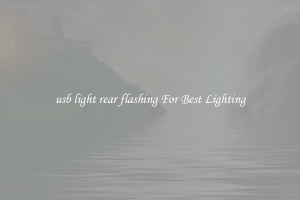 usb light rear flashing For Best Lighting