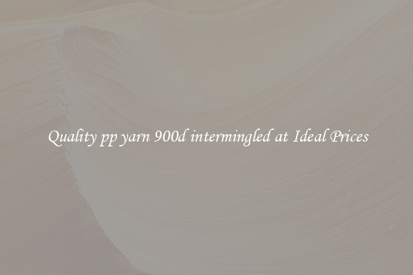 Quality pp yarn 900d intermingled at Ideal Prices