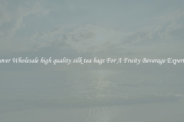 Discover Wholesale high quality silk tea bags For A Fruity Beverage Experience 