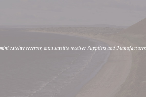 mini satelite receiver, mini satelite receiver Suppliers and Manufacturers