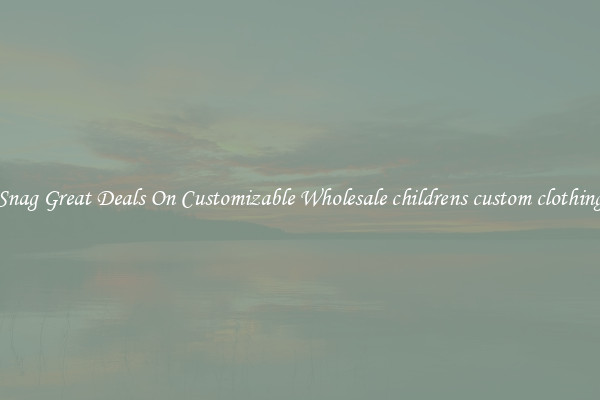 Snag Great Deals On Customizable Wholesale childrens custom clothing