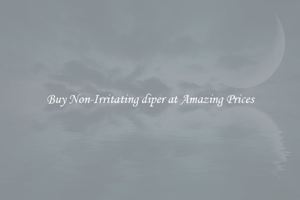 Buy Non-Irritating diper at Amazing Prices