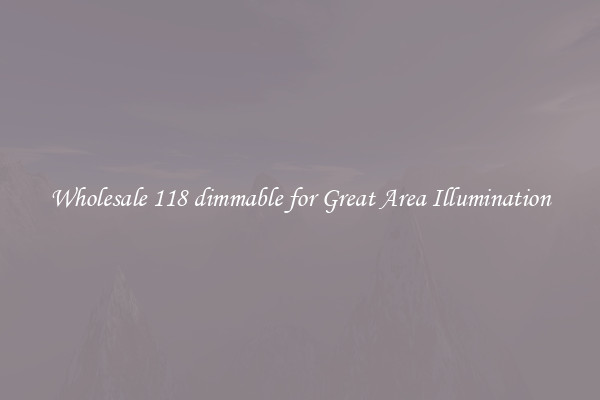 Wholesale 118 dimmable for Great Area Illumination