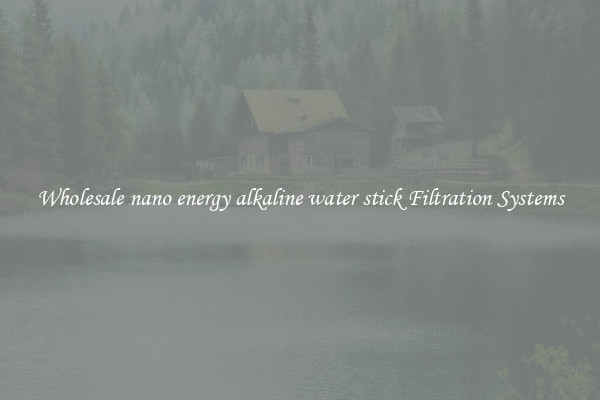 Wholesale nano energy alkaline water stick Filtration Systems