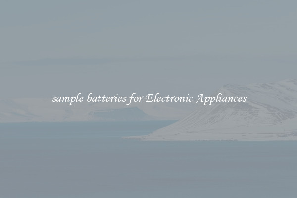sample batteries for Electronic Appliances
